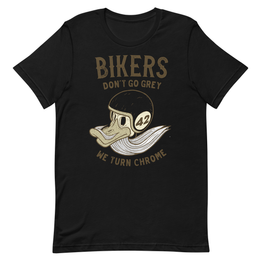 Bikers Don't Go Grey T-shirt