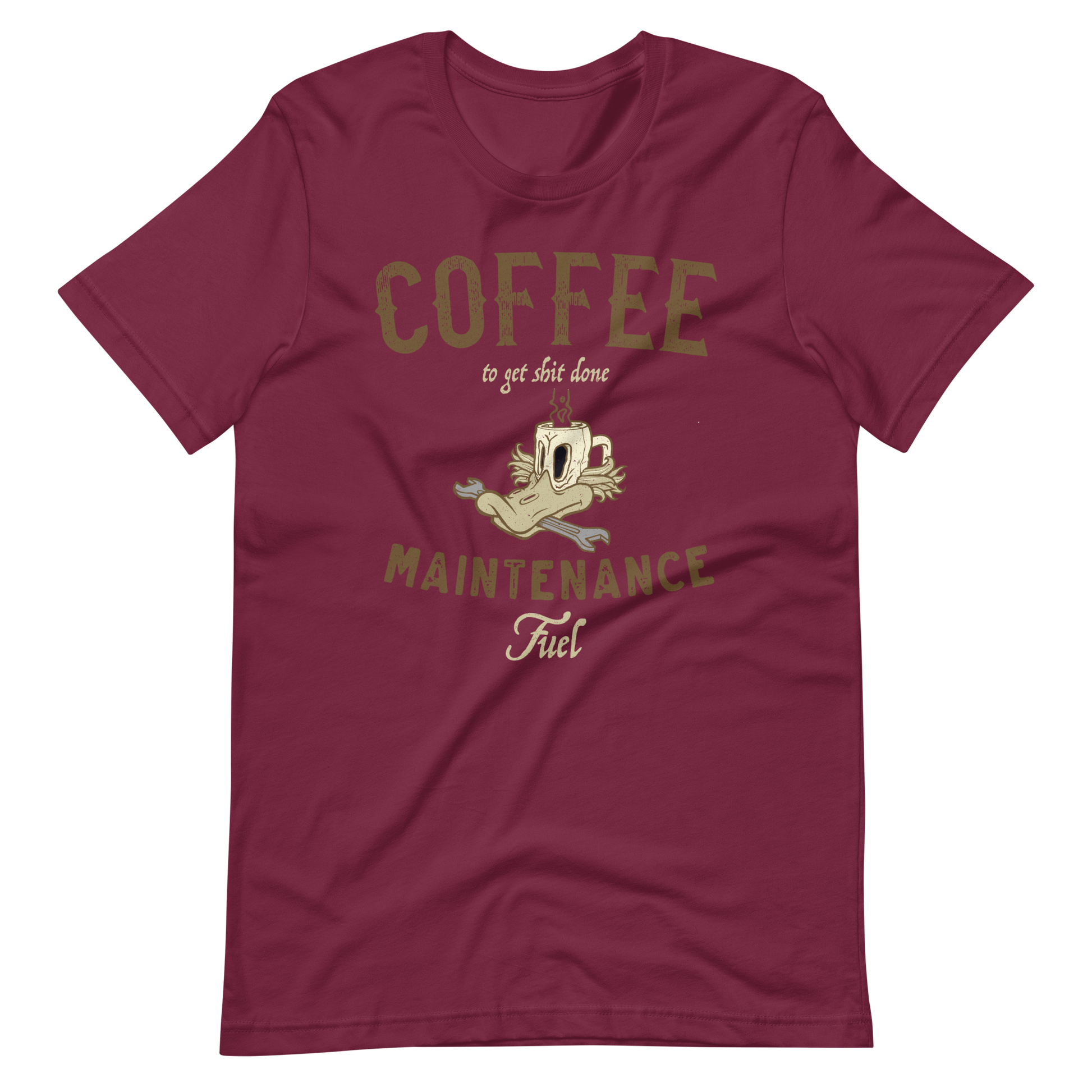 Maroon Coffee Maintenance Fuel T-shirt Coffee And Bikes Shirt Cafe Racer Shirt Hard Work And Coffee Lover Get The Shit Done Coffee Biker Shirt
