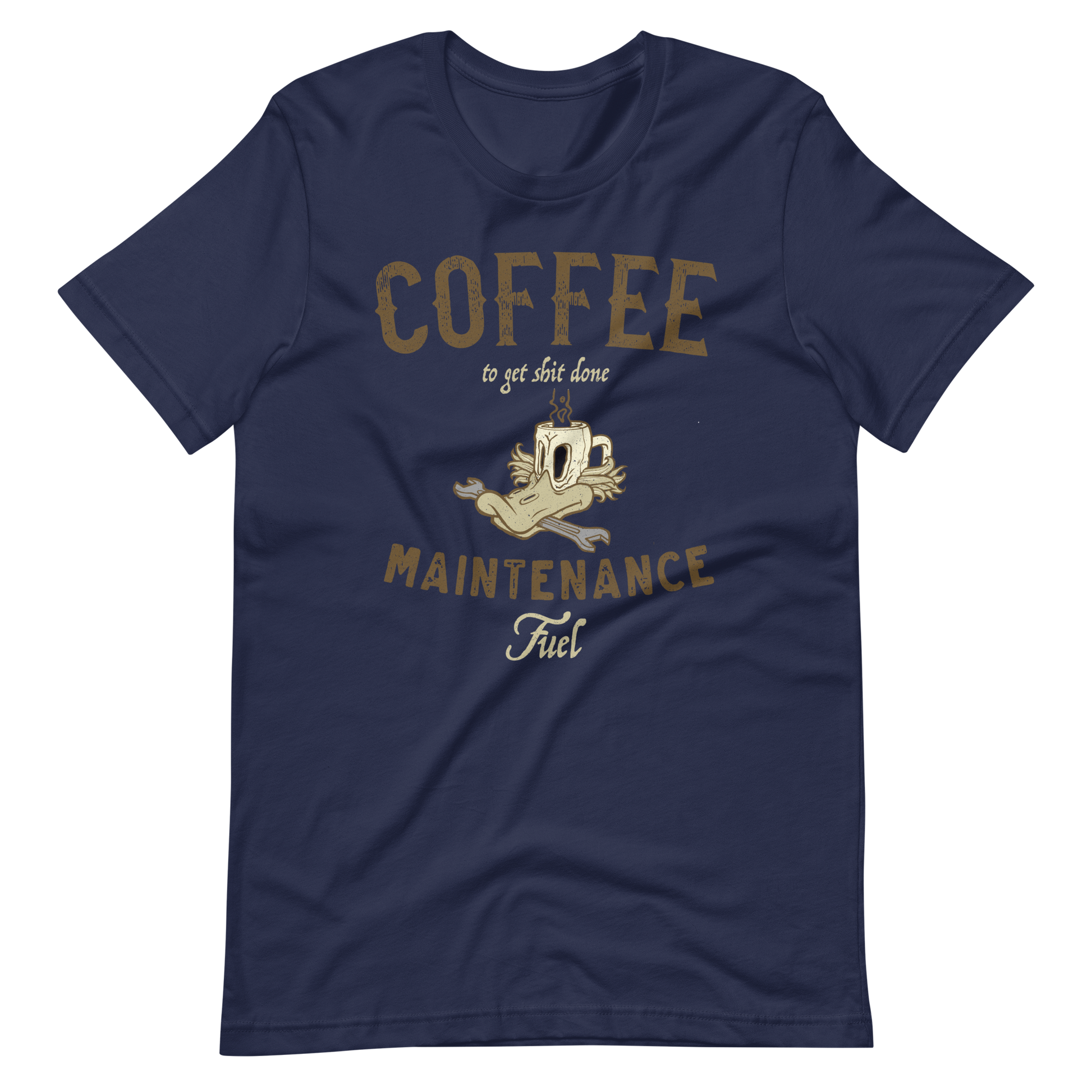 Navy Coffee Maintenance Fuel T-shirt Coffee And Bikes Shirt Cafe Racer Shirt Hard Work And Coffee Lover Get The Shit Done Coffee Biker Shirt
