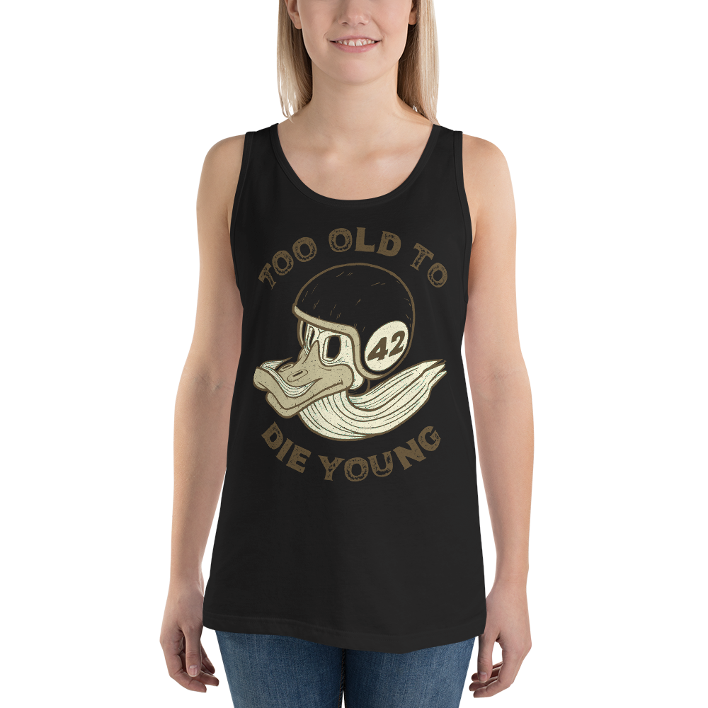 Too Old To Die Young Motorcycle Tank Top