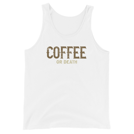 Coffee or Death Unisex Tank Top
