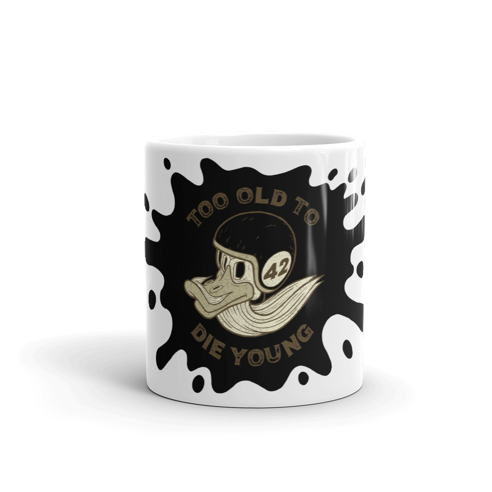 Too Old To Die Young Motorcycle Mug