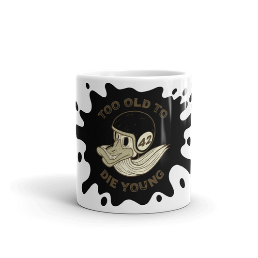 Too Old To Die Young Motorcycle Mug