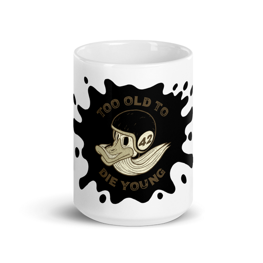 Too Old To Die Young Motorcycle Mug