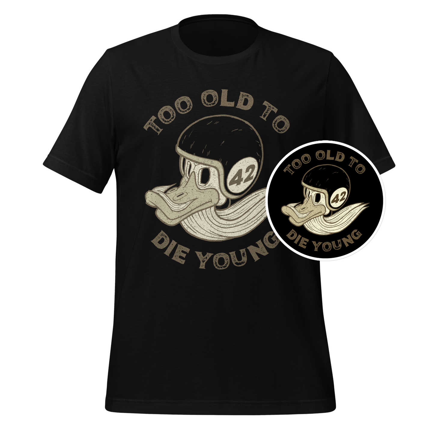 Too Old To Die Young — T-Shirt + Sticker Bundle
