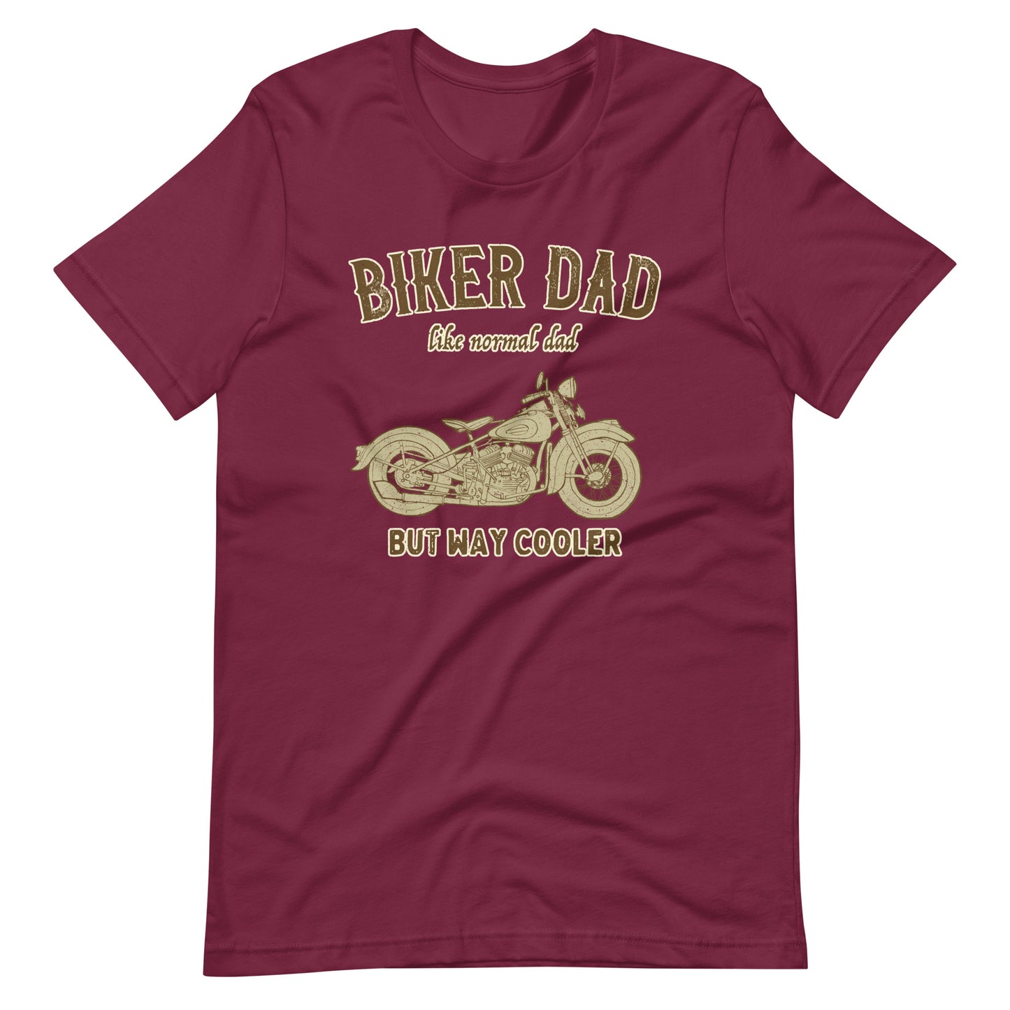 maroon  Biker Dad Like A Normal Dad Only Cooler Motorcycle T-shirt