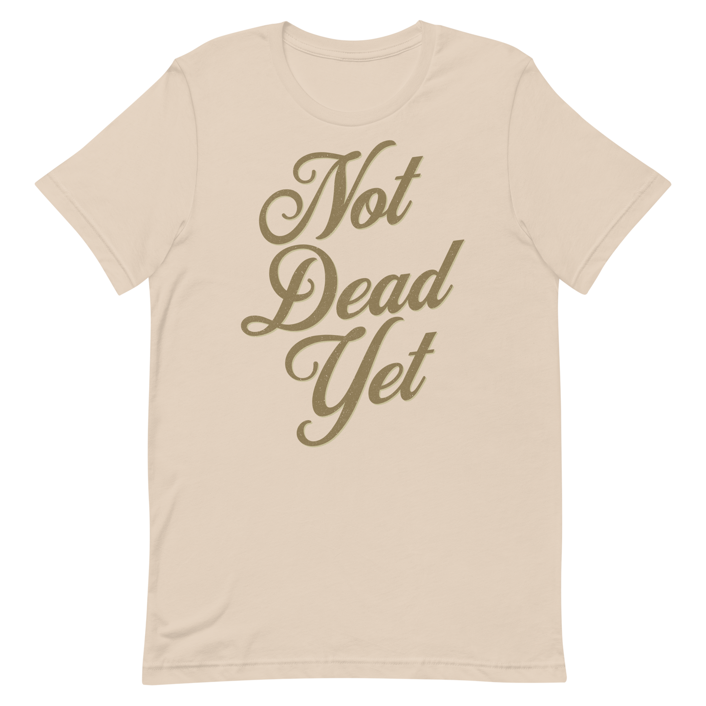 Vintage beige "Not Dead Yet" motorcycle t-shirt with retro typography for bikers who embrace a rebellious spirit.