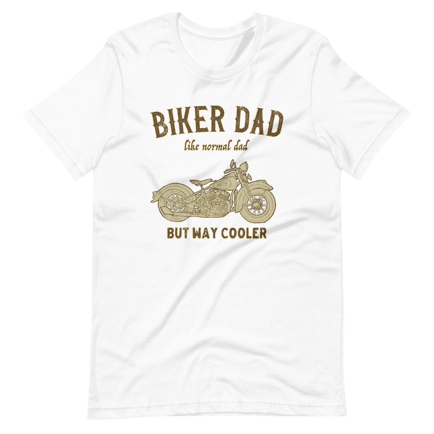 white  Biker Dad Like A Normal Dad Only Cooler Motorcycle T-shirt