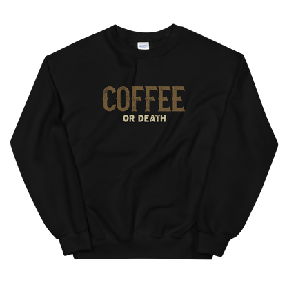 Coffee or Death Motorcycle Sweatshirt